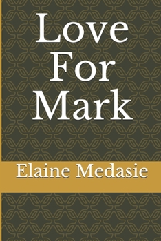Love for Mark: A Novella