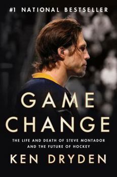 Hardcover Game Change: The Life and Death of Steve Montador, and the Future of Hockey Book