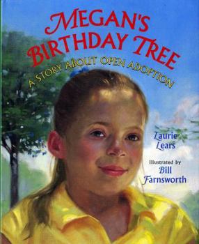 Hardcover Megan's Birthday Tree: A Story about Open Adoption Book