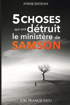 Paperback 5 Choses Qui Ont Détruit Le Ministère de Samson [French] Book