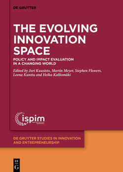 Hardcover The Evolving Innovation Space: Policy and Impact Evaluation in a Changing World Book