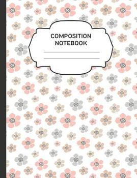 Paperback Composition Notebook: College Ruled Narrow Line Comp Books for School - Dainty Pastel Flowers Book