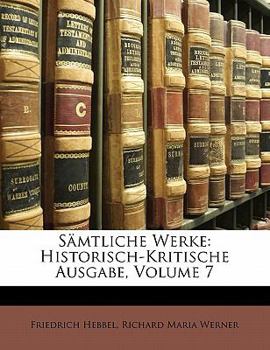 Paperback Samtliche Werke: Historisch-Kritische Ausgabe, Volume 7 [German] Book