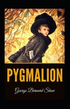 Paperback Pygmalion Illustrated Book