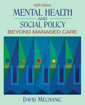 Paperback Mental Health and Social Policy: Beyond Managed Care Book