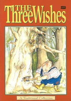 Paperback The Three Wishes: A Traditional Collection Book