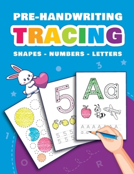 Paperback Pre-Handwriting: Tracing Shapes, Numbers and Letters Book