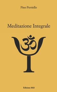Paperback Meditazione Integrale [Italian] Book