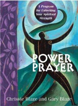 Paperback Power Prayer: A Program for Unlocking Your Spiritual Strength Book