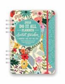 Calendar Secret Garden Do It All 17-Month 2018 Planner Book