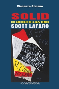 Paperback SOLID. Life and Death of a Jazz Genius. SCOTT LAFARO Book