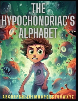 Paperback The Hypochondriacs Alphabet Book