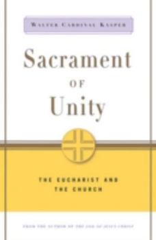 Paperback Sacrament of Unity: The Eucharist and the Church Book