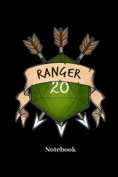 Ranger Notebook: Dot Grid Notebook For Fantasy Role Play Game Fans I Boardgame I Tabletop Player I Dungeons I Dragons I Dice Roll I D20 - Diary Sketchbook Gift