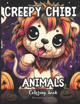 Paperback Creepy Chibi Animals Coloring Book for Teens and Adults: 69 Simple Images to Stress Relief and Relaxing Coloring Book