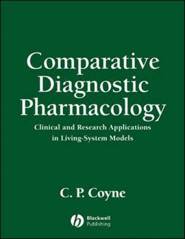 Hardcover Comparative Diagnostic Pharmacology: Clinical and Research Applications in Living-System Models Book