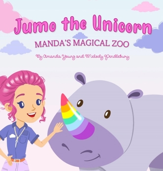 Hardcover Jumo the Unicorn: Manda's Magical Zoo [Large Print] Book