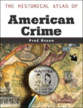 Paperback The Historical Atlas Of American Crime Book