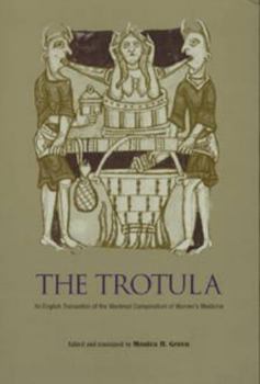 Paperback The Trotula: An English Translation of the Medieval Compendium of Women's Medicine Book