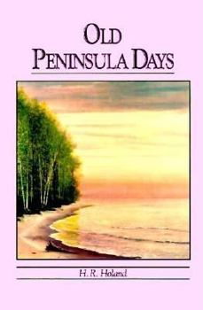 Paperback Old Peninsula Days Book