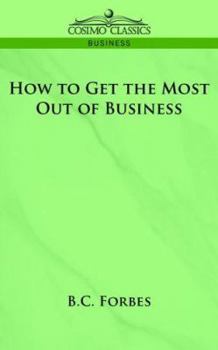 Paperback How to Get the Most Out of Business Book