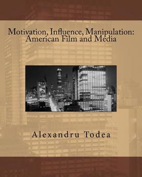 Paperback Motivation, Influence, Manipulation: American Film and Media Book