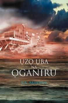 Paperback Uzo Uba Na Oganiru Book