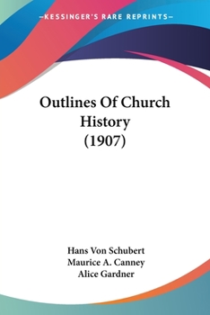 Paperback Outlines Of Church History (1907) Book