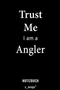 Notizbuch für Angler: Originelle Geschenk-Idee [120 Seiten liniertes blanko Papier] (German Edition)