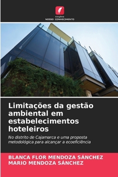 Limitações da gestão ambiental em estabelecimentos hoteleiros (Portuguese Edition)