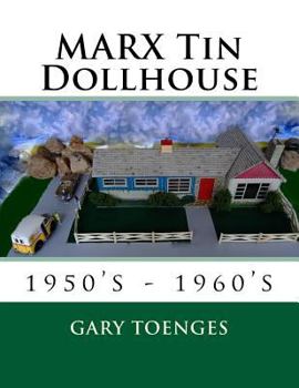 Paperback MARX Tin Dollhouse: 1950's - 1960's Book