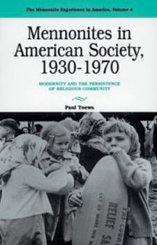 Paperback Mennonites in American Society: Modernity and the Persistence of Religious Community Book