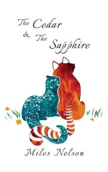 The Cedar & The Sapphire: The much anticipated sequel to The Forge & The Flood