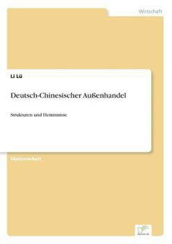 Paperback Deutsch-Chinesischer Außenhandel: Strukturen und Hemmnisse [German] Book