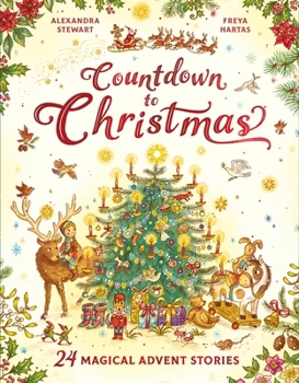 Hardcover Countdown to Christmas: 24 Magical Advent Stories Book