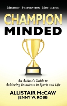 Hardcover Champion Minded: Achieving Excellence in Sports and Life Book