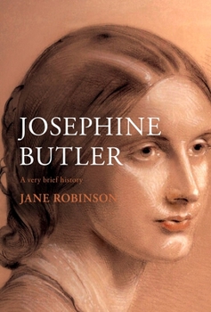 Hardcover Josephine Butler: A Very Brief History Book