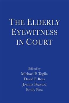 Paperback The Elderly Eyewitness in Court Book