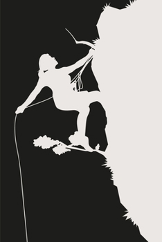 Composition Notebook: Cliff, Rock Climbing, Woman Mountain Climbing, Climber Gift Blank Lined Notebook Journal Diary 6x9