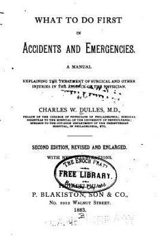 Paperback What to Do First in Accidents and Emergencies Book