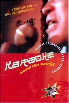 Paperback Karaoke Around the World: Global Technology, Local Singing Book