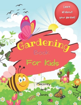 Paperback Gardening Book For Kids: A 40-page activity book for little gardeners, filled with facts and information about growing your own fruits and vege Book