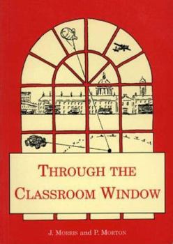 Hardcover Through the Classroom Window Book