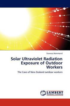 Paperback Solar Ultraviolet Radiation Exposure of Outdoor Workers Book