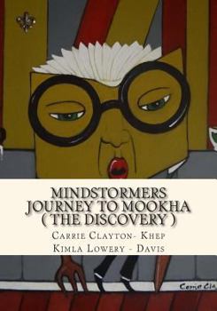Paperback Mindstormers: Journey to Mookha ( The Discovery ) Book