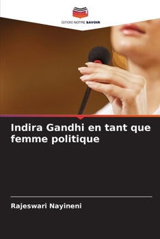 Paperback Indira Gandhi en tant que femme politique [French] Book