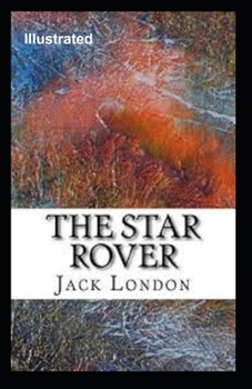 The Star Rover Illustrated