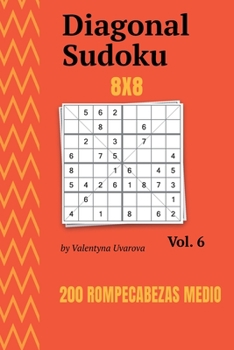 Paperback Diagonal Sudoku: 200 Rompecabezas Medio 8x8 vol. 6 [Spanish] Book