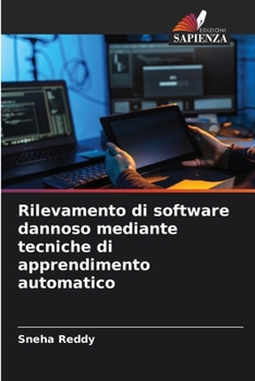 Paperback Rilevamento di software dannoso mediante tecniche di apprendimento automatico [Italian] Book