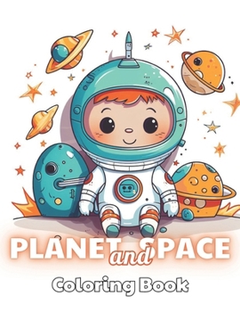 Paperback Planet and Space Coloring Book: 100+ High-quality Illustrations for All Ages Book